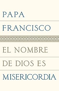 El nombre de Dios es misericordia