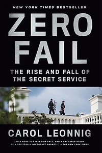 Zero Fail: the Rise and Fall of Secret Service