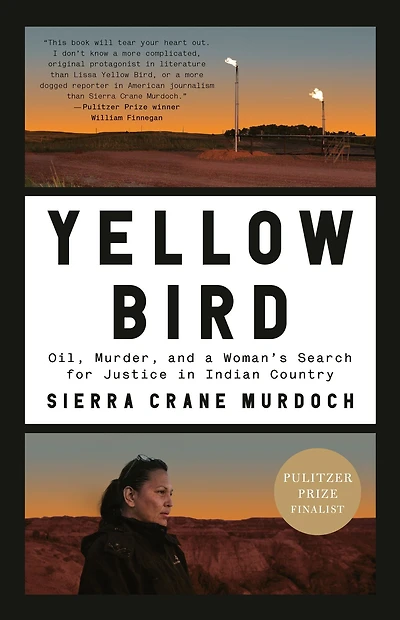 Yellow Bird: Oil, Murder, and a Woman's Search for Justice Indian Country
