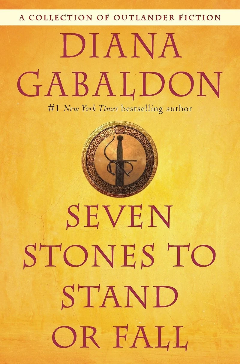 Seven Stones to Stand or Fall: A Collection of Outlander Fiction