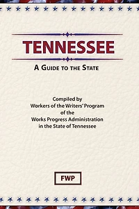 Tennessee: A Guide To The State