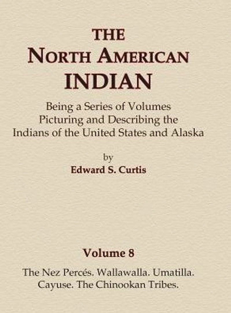 The Nez Perces, Wallawalla, Umatilla, Cayuse, The Chinookan tribes