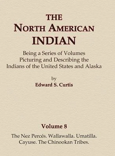 The Nez Perces, Wallawalla, Umatilla, Cayuse, The Chinookan tribes