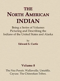 The Nez Perces, Wallawalla, Umatilla, Cayuse, The Chinookan tribes