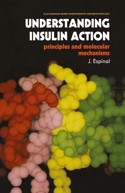 Understanding Insulin Action: Principles and Molecular Mechanisms