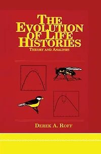 Evolution Of Life Histories: Theory and Analysis