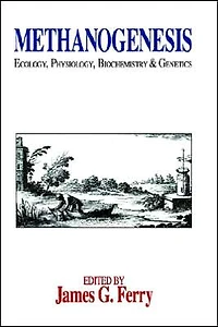 Methanogenesis: Ecology, Physiology, Biochemistry & Genetics