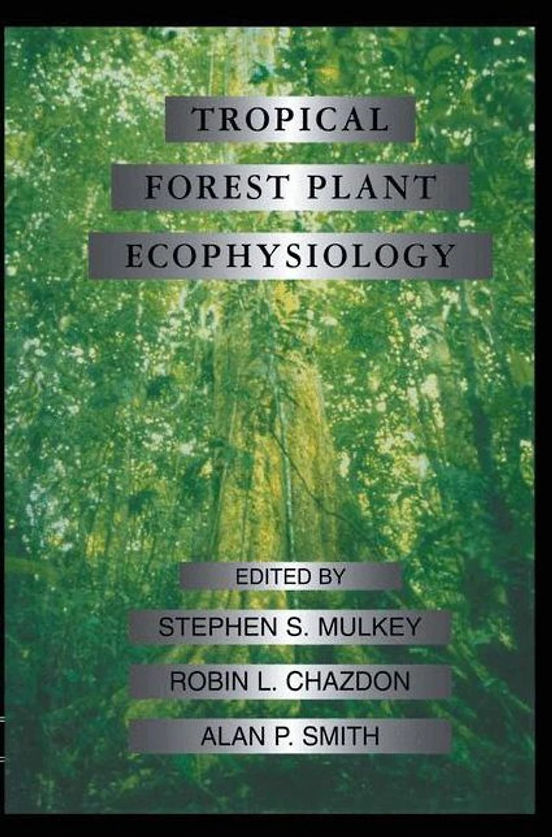 Tropical Forest Plant Ecophysiology