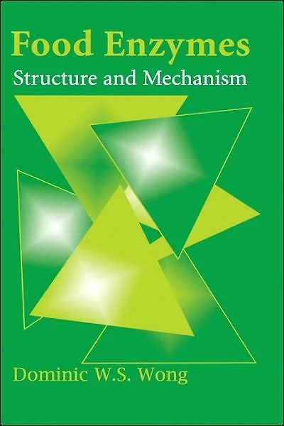 Food Enzymes: Structure and Mechanism