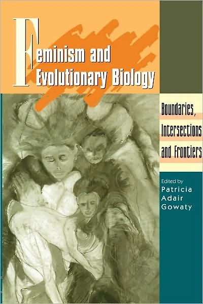 Feminism and Evolutionary Biology: Boundaries, Intersections and Frontiers