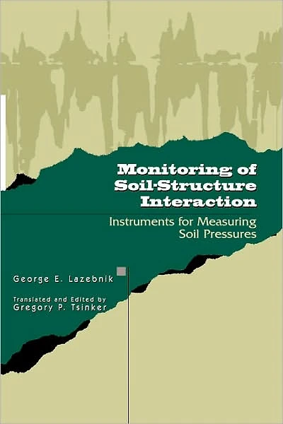 Monitoring of Soil-Structure Interaction: Instruments for Measuring Soil Pressures
