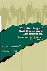 Monitoring of Soil-Structure Interaction: Instruments for Measuring Soil Pressures