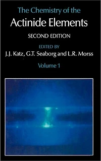 the Chemistry of Actinide Elements: Volume