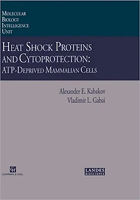 Heat Shock Proteins and Cytoprotection: Atp-Deprived Mammalian Cells