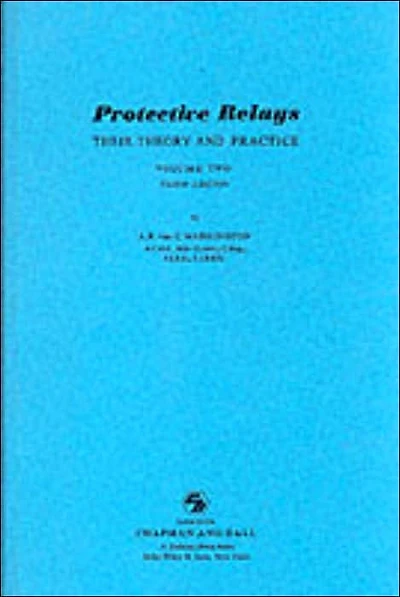 Protective Relays Their Theory and Practice: Volume Two