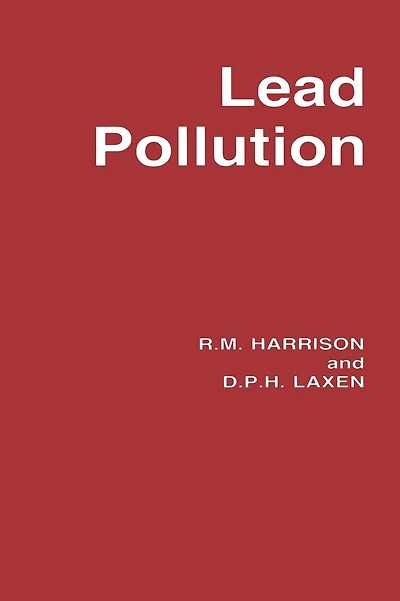 Lead Pollution: Causes and control