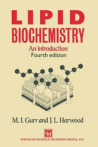 Lipid Biochemistry: An Introduction