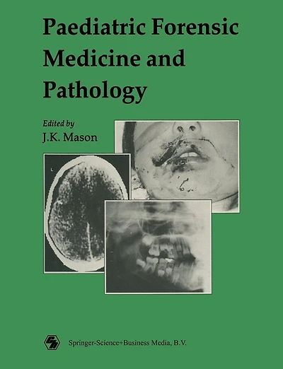 Paediatric Forensic Medicine and Pathology