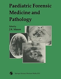 Paediatric Forensic Medicine and Pathology