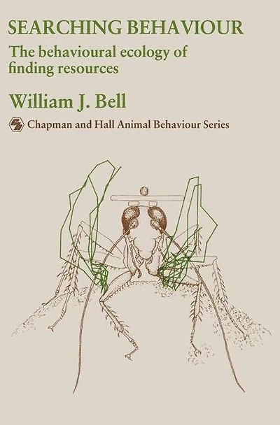 Searching Behaviour: The behavioural ecology of finding resources