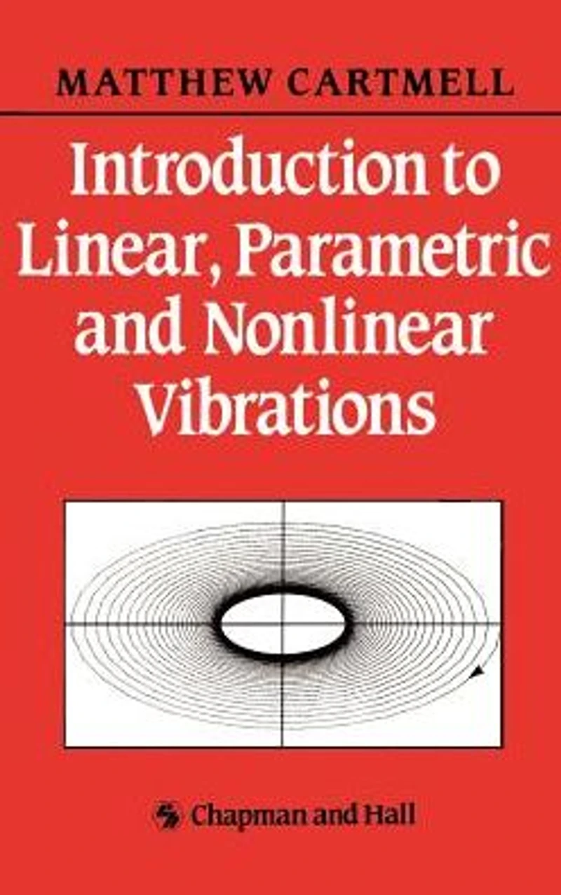 Introduction to Linear, Parametric and Non-Linear Vibrations