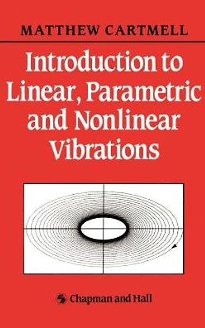 Introduction to Linear, Parametric and Non-Linear Vibrations