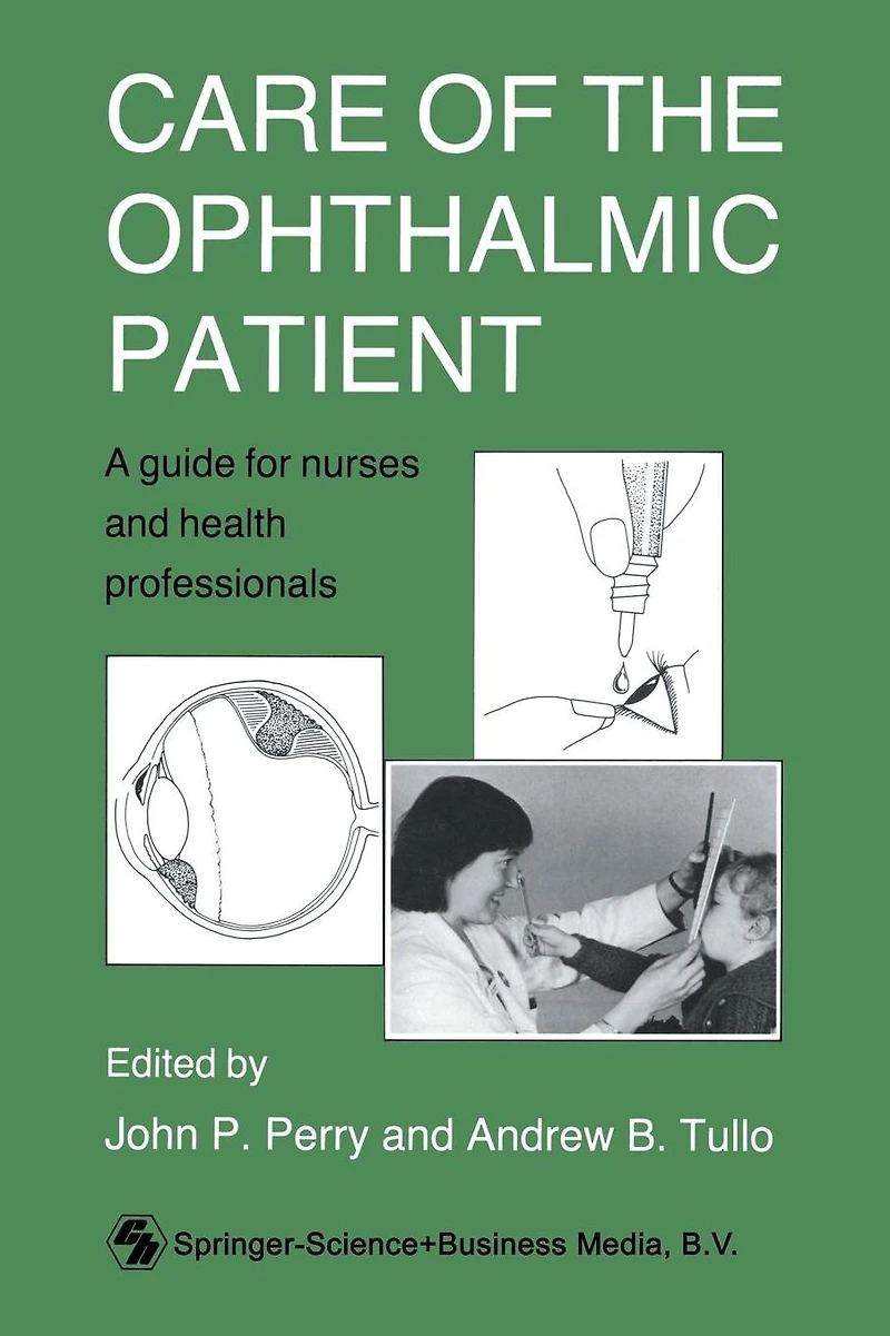 Care of the Ophthalmic Patient: A guide for nurses and health professionals