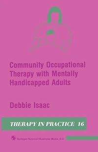 Community Occupational Therapy with Mentally Handicapped Adults