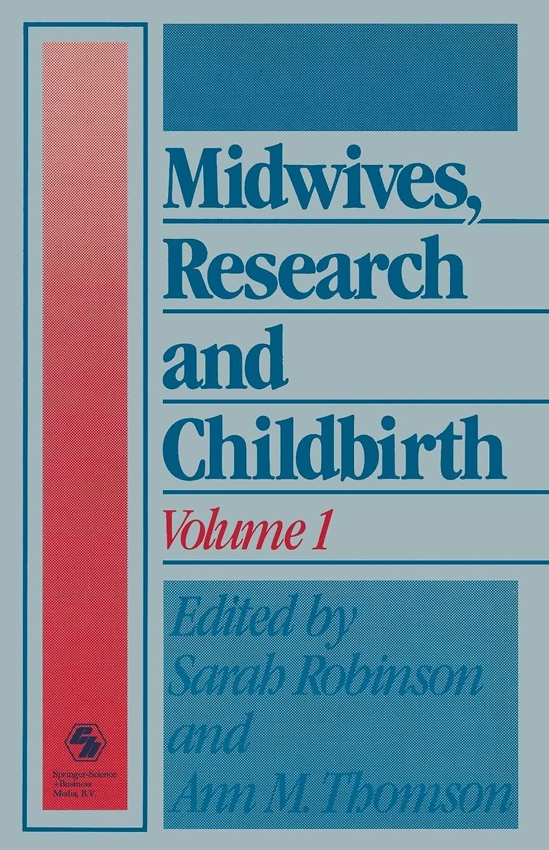 Midwives, Research and Childbirth: Volume 1