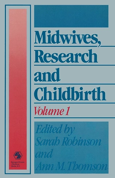 Midwives, Research and Childbirth: Volume 1