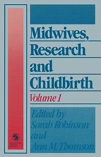 Midwives, Research and Childbirth: Volume 1