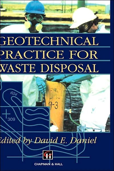 Geotechnical Practice for Waste Disposal
