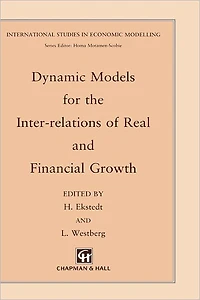 Dynamic Models for the Inter-relations of Real and Financial Growth