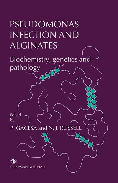 Pseudomonas Infection and Alginates: Biochemistry, genetics pathology