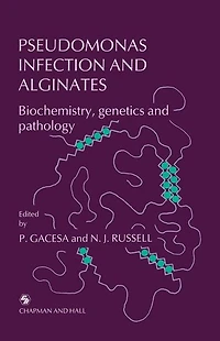 Pseudomonas Infection and Alginates: Biochemistry, genetics pathology
