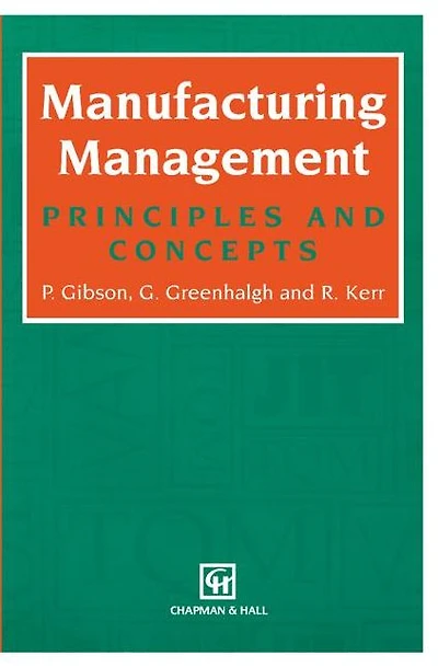 Manufacturing Management: Principles and Concepts