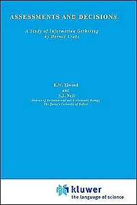 Assessments and Decisions: A study of information gathering by hermit crabs