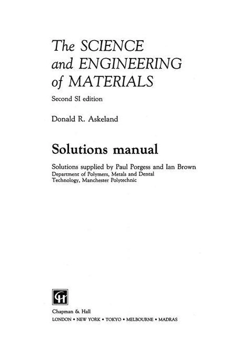 The Science and Engineering of Materials: Solutions manual