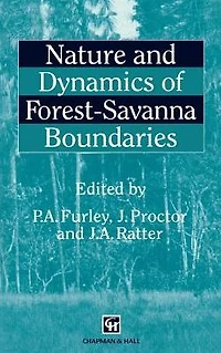 Nature and Dynamics of Forest-Savanna Boundaries
