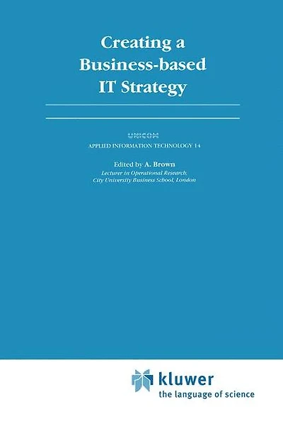 Creating a Business-based IT Strategy
