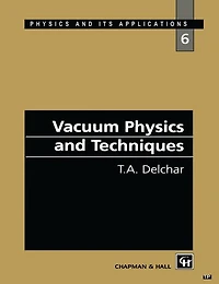 Vacuum Physics and Techniques