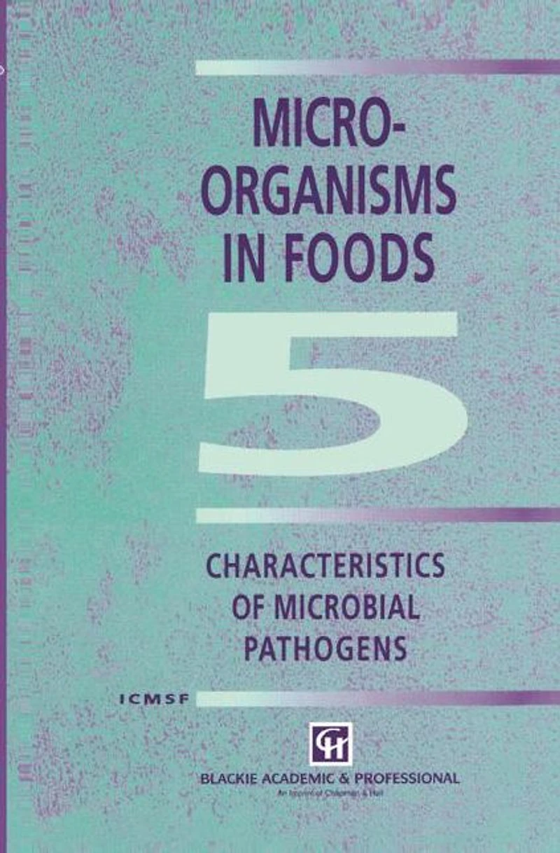 Microorganisms in Foods 5: Characteristics of Microbial Pathogens