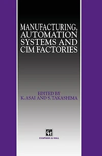 Manufacturing, Automation Systems and CIM Factories