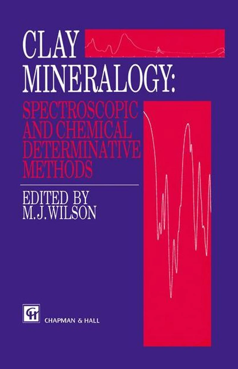 Clay Mineralogy: Spectroscopic and Chemical Determinative Methods