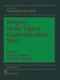 Surgery of the Upper Gastrointestinal Tract