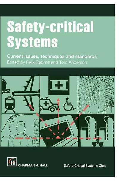 Safety-critical Systems: Current issues, techniques and standards