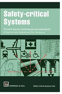 Safety-critical Systems: Current issues, techniques and standards