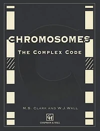 Chromosomes: The Complex Code