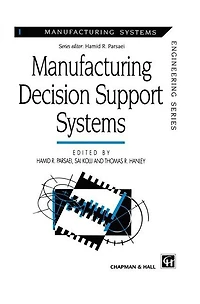 Manufacturing Decision Support Systems