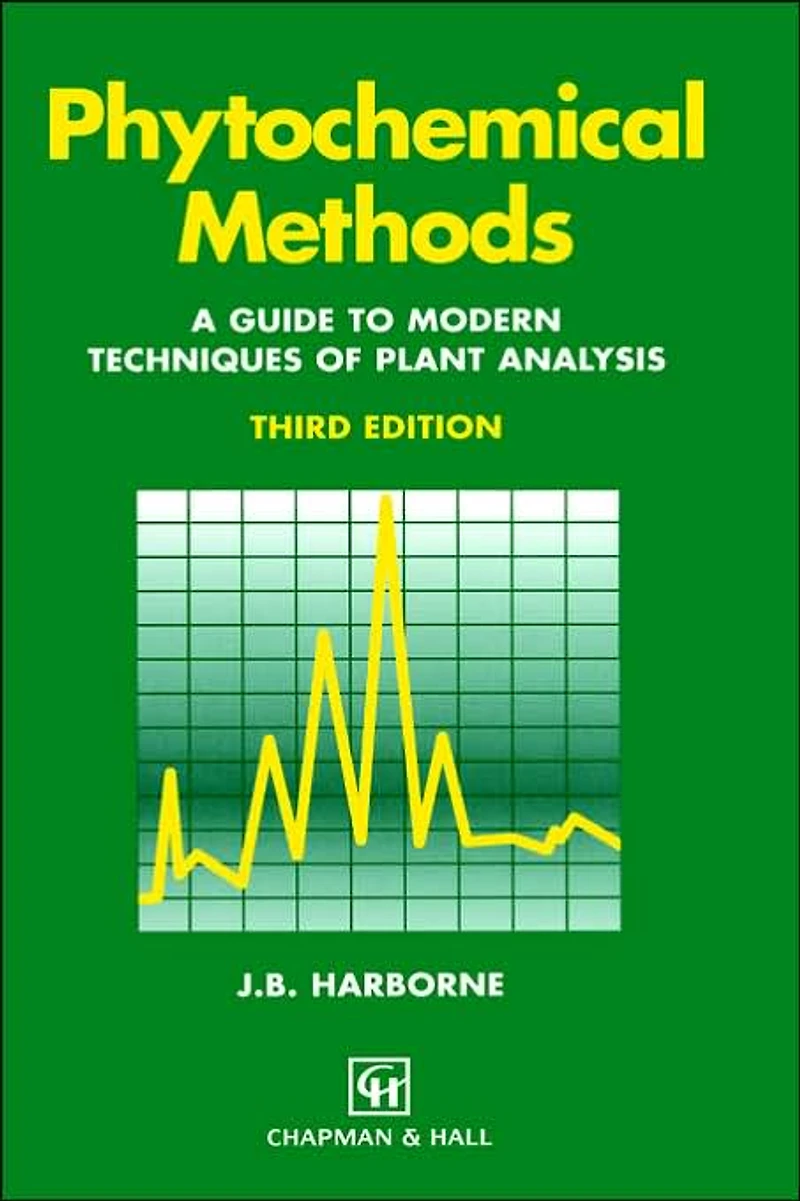Phytochemical Methods A Guide to Modern Techniques of Plant Analysis